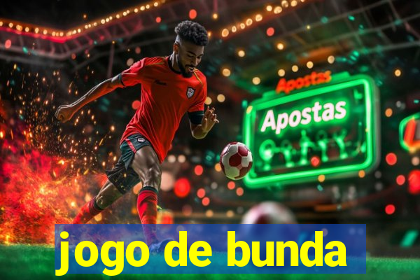jogo de bunda
